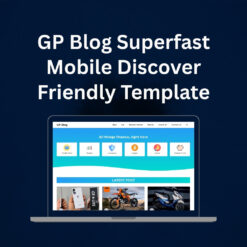 GP Blog Superfast Mobile Discover Friendly Template